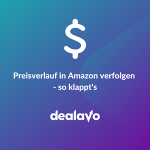 Preisverlauf in Amazon verfolgen - so klappt's